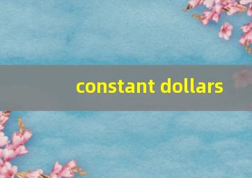 constant dollars